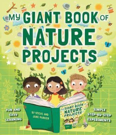 My Giant Book of Nature Projects