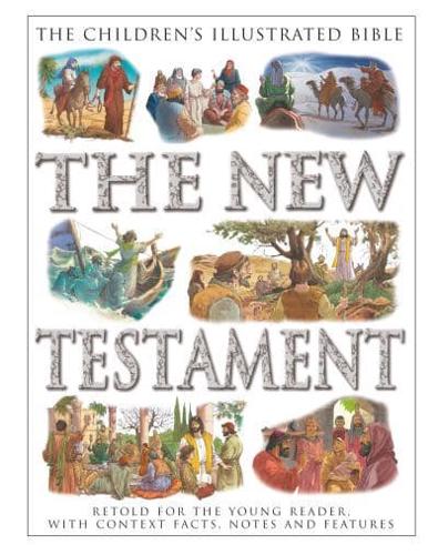 Children's Illustrated Bible: The New Testament