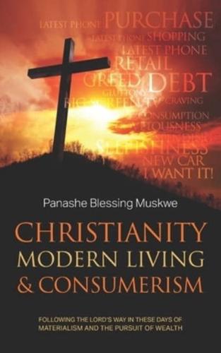 Christianity, Modern Living & Consumerism