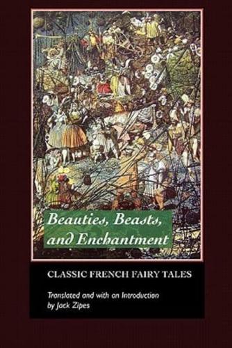 Beauties, Beasts and Enchantment