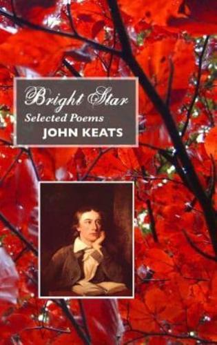Bright Star: Selected Poems