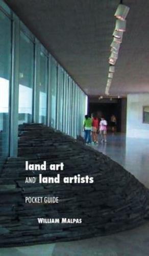 Land Art and Land Artists: Pocket Guide