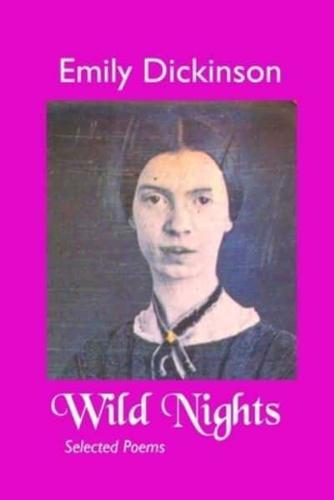 WILD NIGHTS: SELECTED POEMS