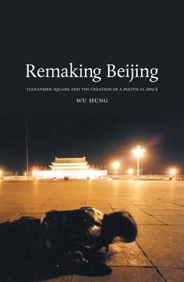 Remaking Beijing