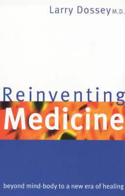 Reinventing Medicine