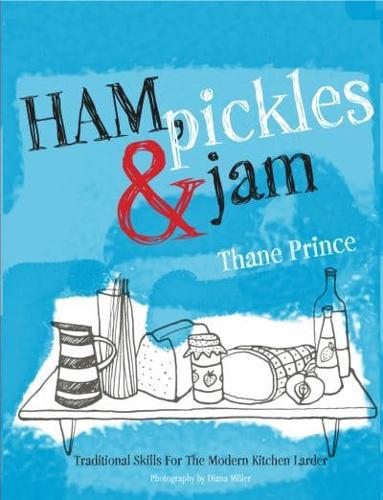 Ham, Pickles & Jam