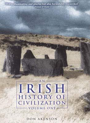 An Irish History of Civilization. Vol. 1