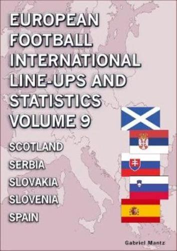 European Football International Line-Ups & Statistics. Volume 9