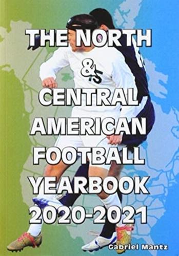 The North & Central American Football Yearbook 2020-2021