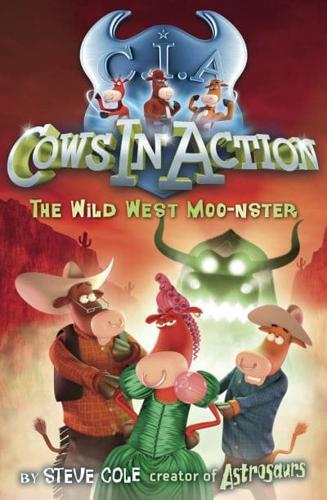 The Wild West Moo-Nster