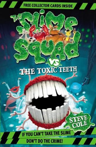 The Slime Squad Vs the Toxic Teeth