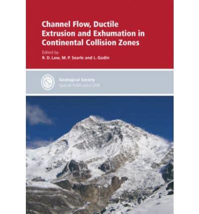 Channel Flow, Ductile Extrusion and Exhumation in Continental Collision Zones