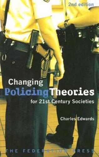 Changing Policing Theories for 21st Century Societies