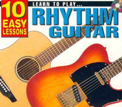 10 Easy Lessons - Learn to Play Rhythm Guitar