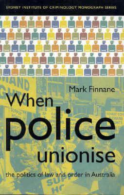 When Police Unionise