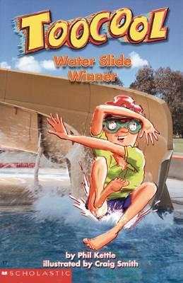 Toocool, Water Slide Winner