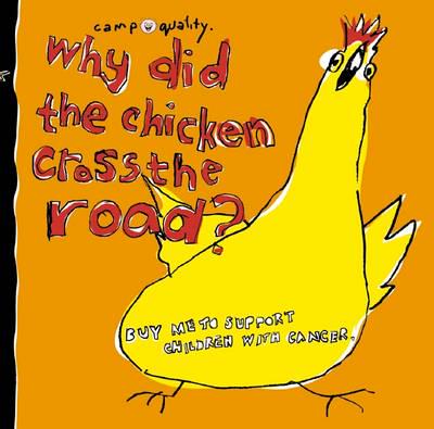 Why Did the Chicken Cross the Road?