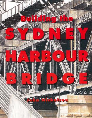 Building the Sydney Harbour Bridge