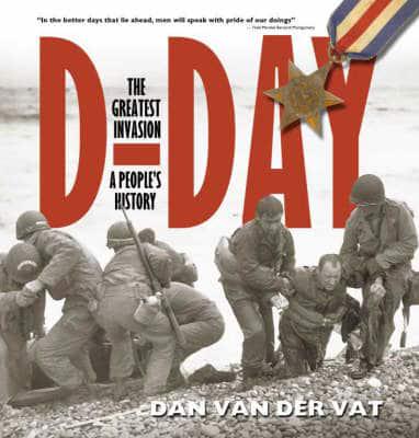 D-Day: The Greatest Invasion