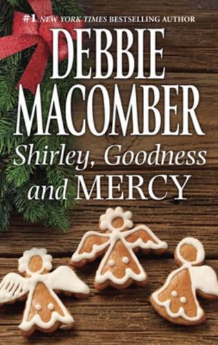 Shirley, Goodness And Mercy (Novella)