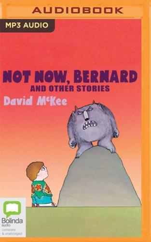 Not Now, Bernard and Other Stories