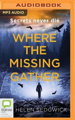 Where the Missing Gather