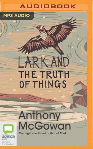 Lark and the Truth of Things