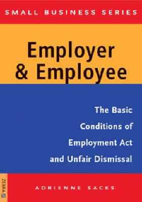 Employer and Employee. The Basic Conditions of Employment Act and Unfair Dismissal