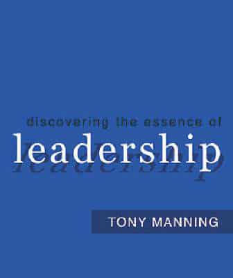 Discovering the Essence of Leadership