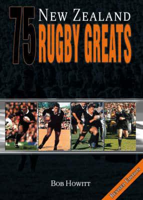 75 New Zealand Rugby Greats