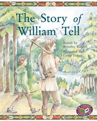 PM Silver: The Story of William Tell (PM Storybooks) Level 24