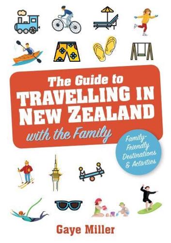 The Guide to Travelling in New Zealand With the Family