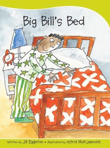 Sails Take-Home Library Set A: Big Bill's Bed (Reading Level 7/F&P Level E)