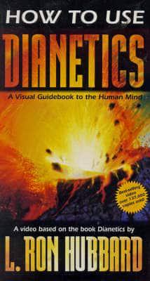 How to Use Dianetics