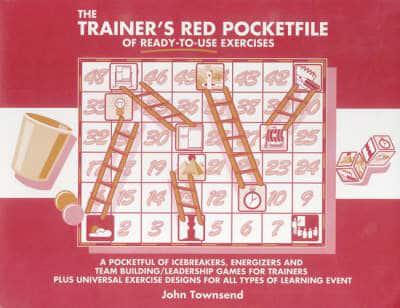 The Trainer's Red Pocketfile of Ready-to-Use Exercises