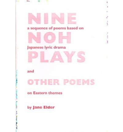 Nine Noh Plays and Other Poems