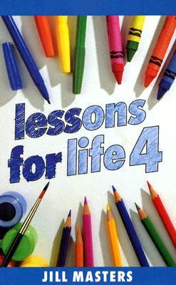 Lessons for Life. Bk. 4