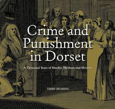 Crime and Punishment in Dorset