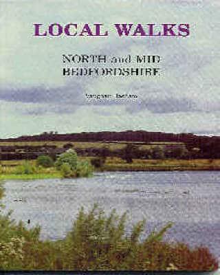 Local Walks. North and Mid-Bedfordshire