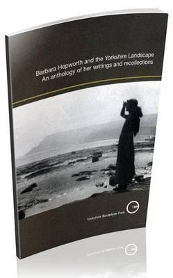 Barbara Hepworth and the Yorkshire Landscape
