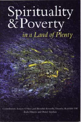 Spirituality and Poverty in a Land of Plenty
