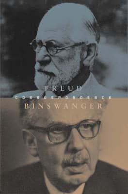 The Sigmund Freud-Ludwig Binswanger Correspondence, 1908-1938