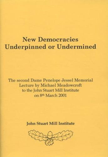 New Democracies - Underpinned or Undermined