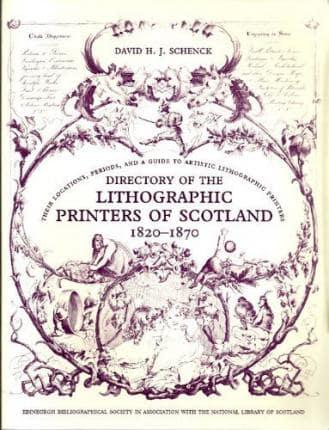 Directory of the Lithographic Printers of Scotland, 1820-1870