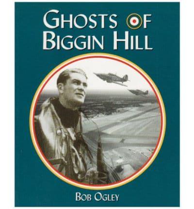 The Ghosts of Biggin Hill