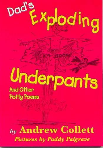 Dad's Exploding Underpants