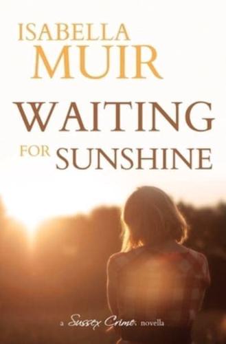 Waiting for Sunshine