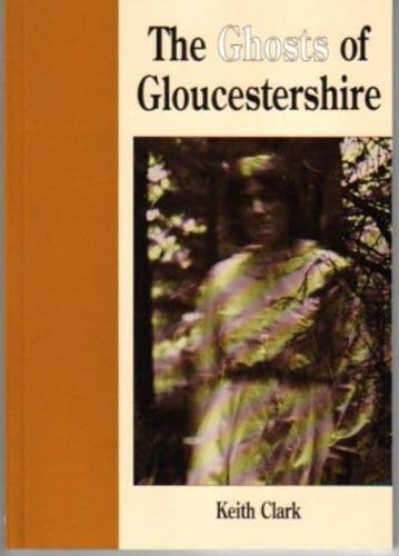 The Ghosts of Gloucestershire
