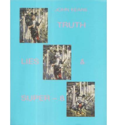 Truth, Lies and Super 8
