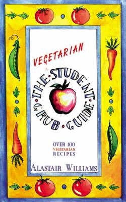 The Vegetarian Student Grub Guide